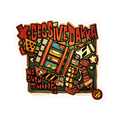 X-CESSIVE DAKKA - Sticker